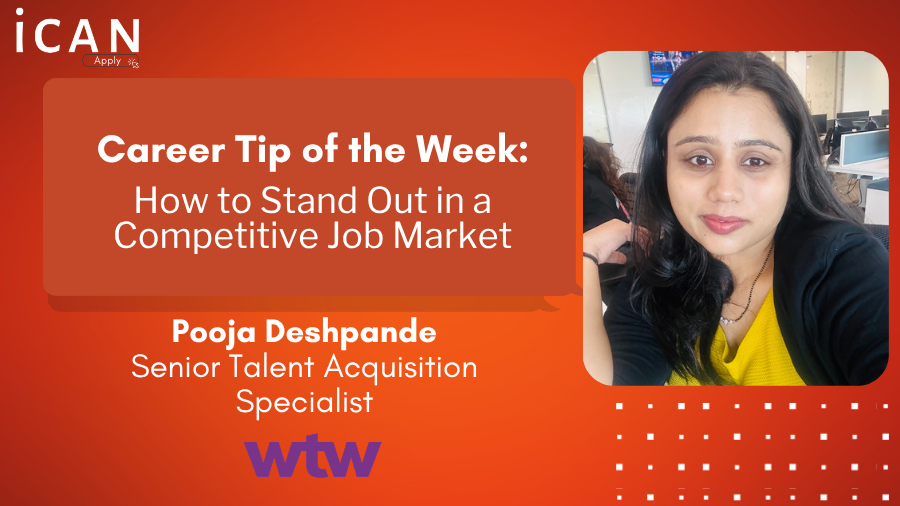 Career Tip of the Week | How to Stand Out in a Competitive Job Market