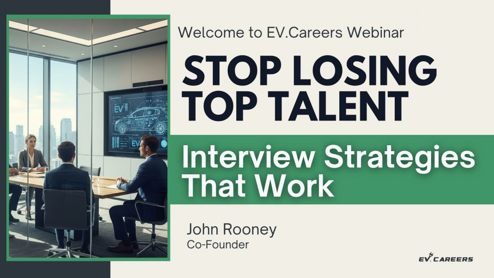 EV Hiring Strategies: How to Stop Losing Top Talent