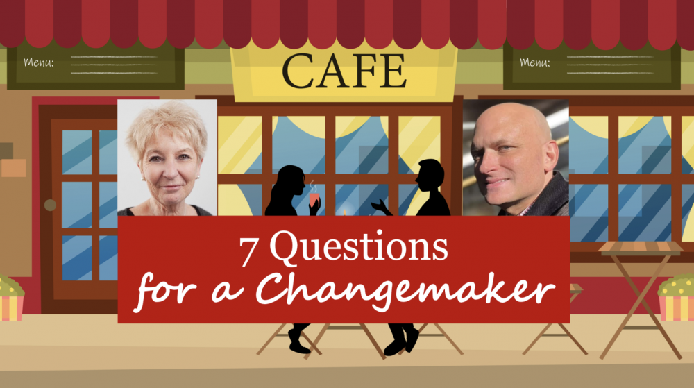 7 Questions for a Changemaker with Sue Griffin