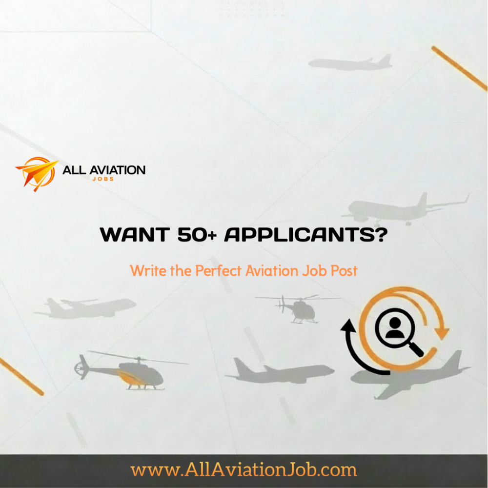 How to Write an Aviation Job Post That Gets 50+ Qualified Applicants