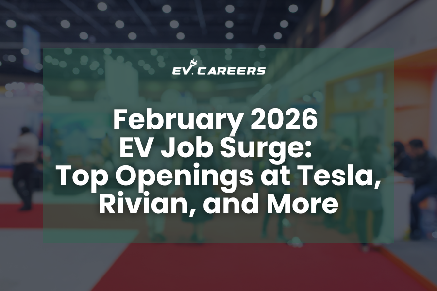 February 2026 EV Job Surge: Top Openings at Tesla, Rivian, and More