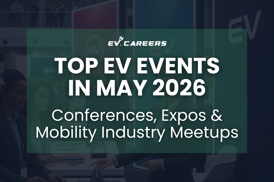 Top EV Events in May 2026: Conferences, Expos & Mobility Industry Meetups