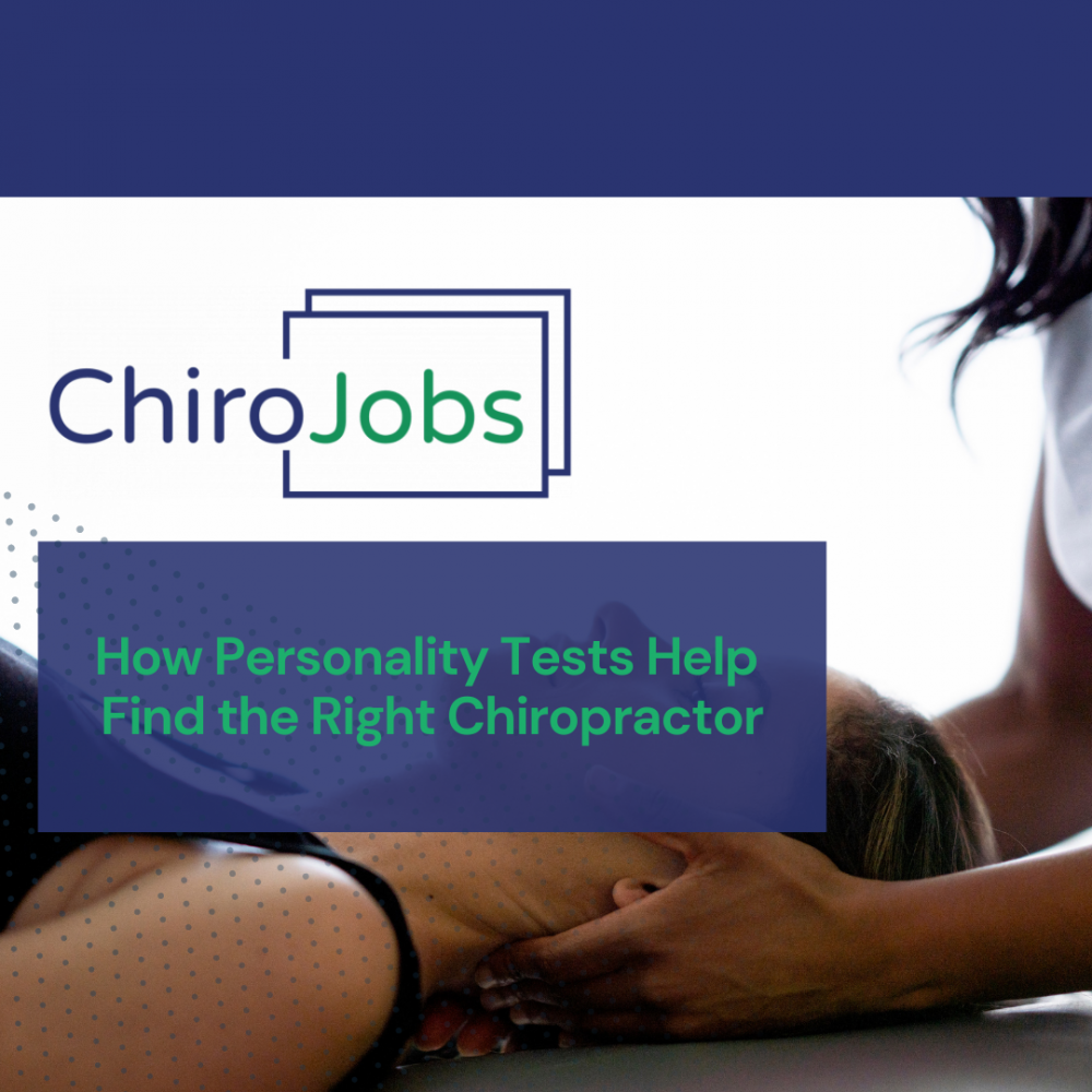 The Role of Personality Testing in Chiropractic Hiring