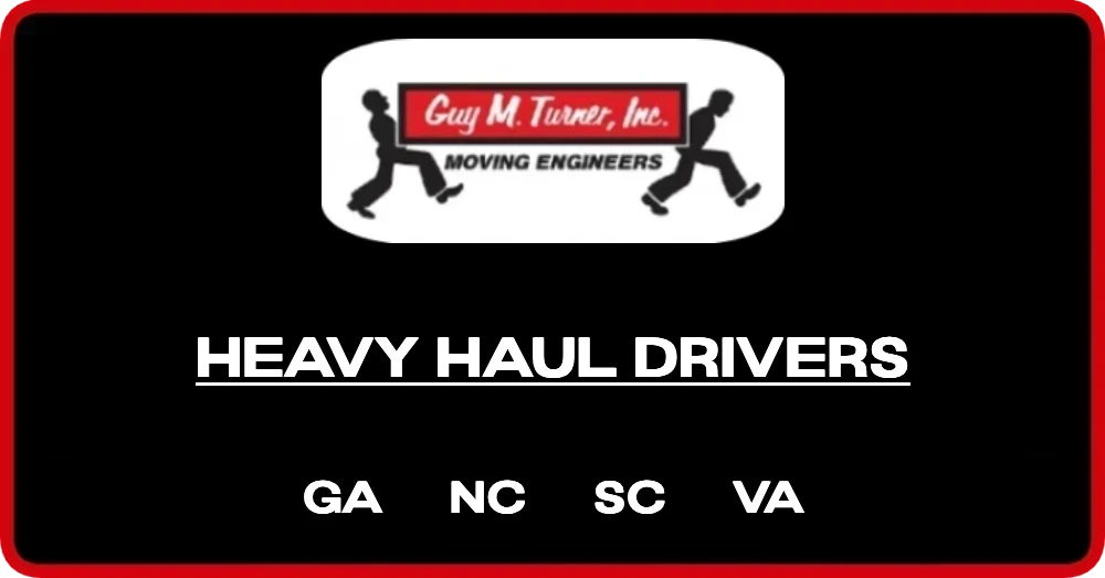 Heavy Hauling Positions @ Guy M. Turner Inc. in GA, NC, SC & VA