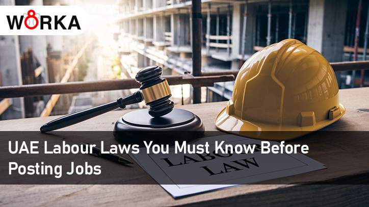 UAE Labour Laws You Must Know Before Posting Jobs