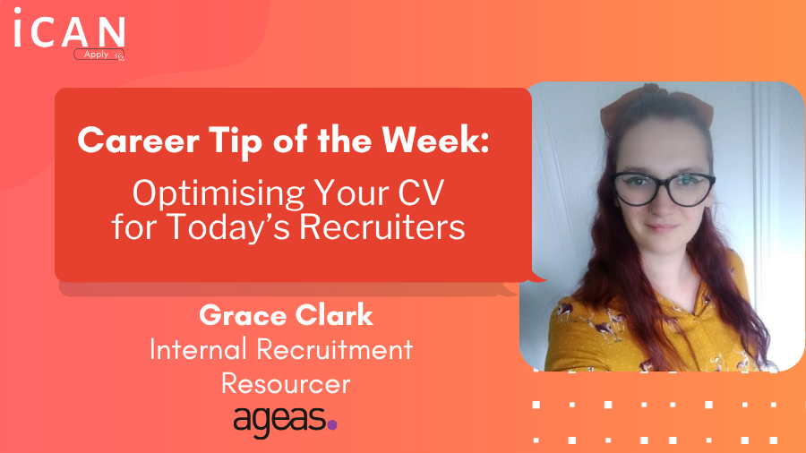 Career Tip of the Week |  Optimising Your CV for Today's Recruiters