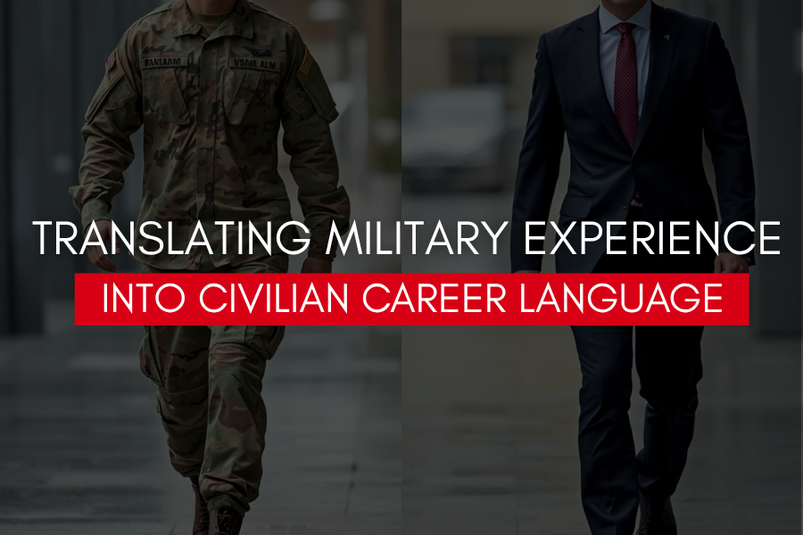 Translating Military Experience Into Civilian Opportunity