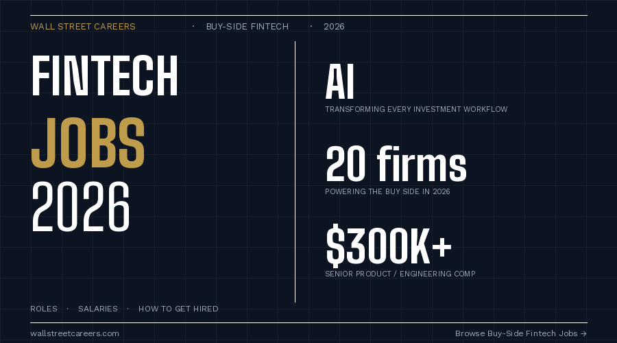 Buy-Side Fintech Jobs 2026: Roles, Salaries & How to Get Hired