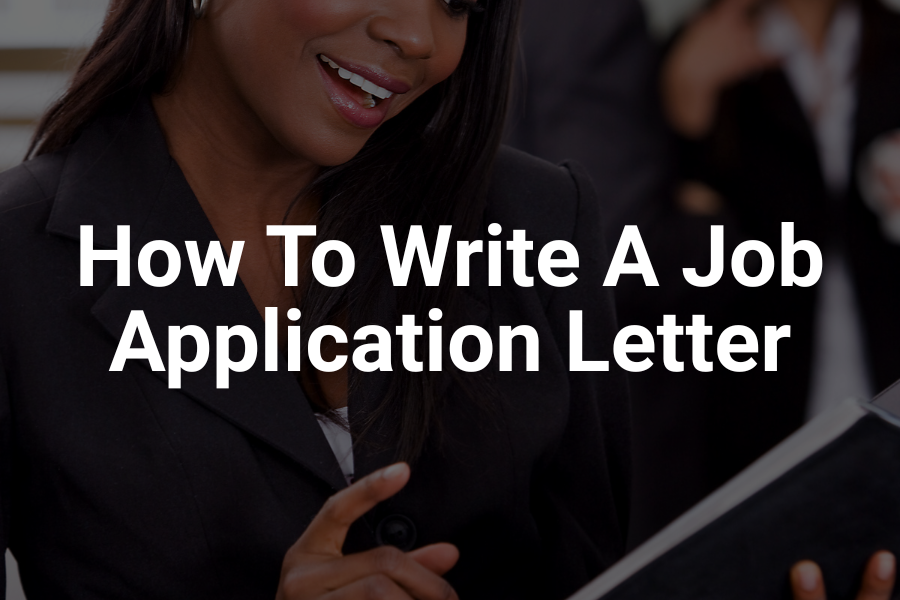 How to Write a Job Application Letter (with Simple Samples for Zambia)
