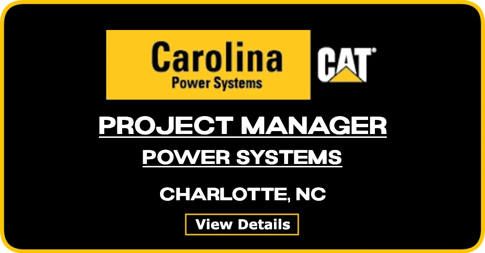 Project Manager 1 @ Carolina Cat - Power Systems - in Charlotte, NC