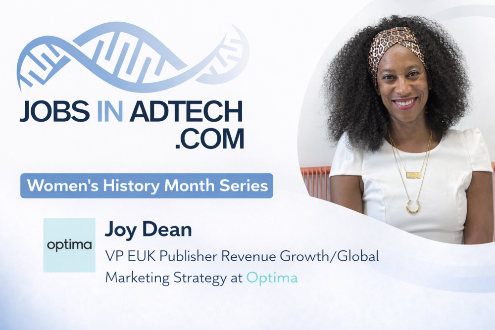 Women's History Month Series with Joy Dean, VP EUK Publisher Revenue Growth/Global Marketing Strategy at Optima