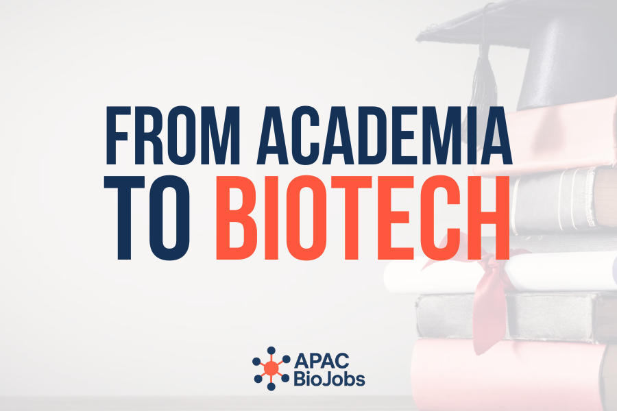 How to Transition from Academia to Industry in Biotech (2025 Guide)