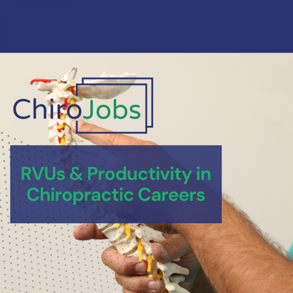 Understanding RVUs and Productivity Metrics in Chiropractic Jobs