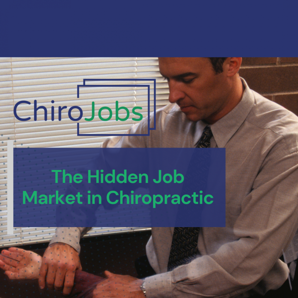 The Hidden Job Market in Chiropractic: How to Find Unlisted Roles