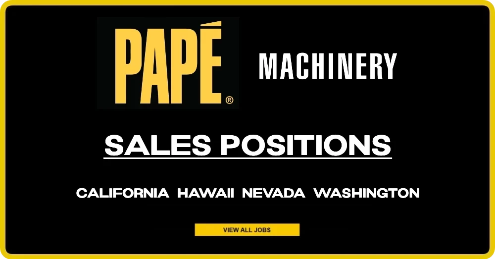 Pape' Machinery Sales Positions in California, Hawaii, Nevada & Washington