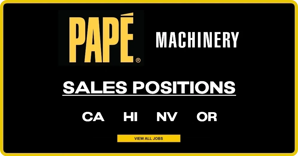 Pape' Machinery Sales Positions in CA, HI, NV & OR