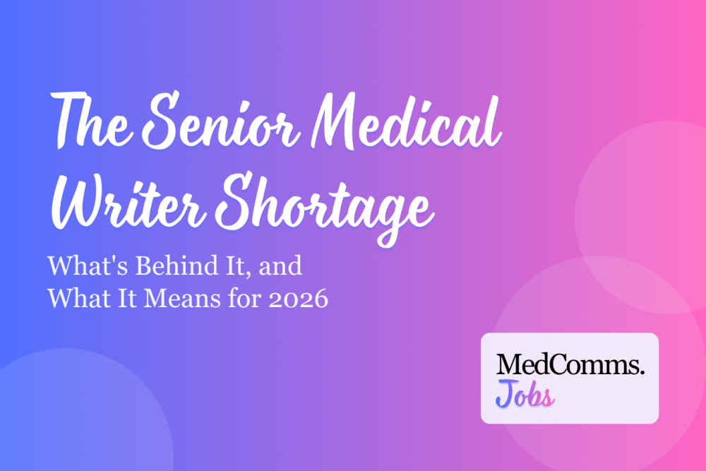 The Senior Medical Writer Shortage: What's Behind It, and What It Means for 2026