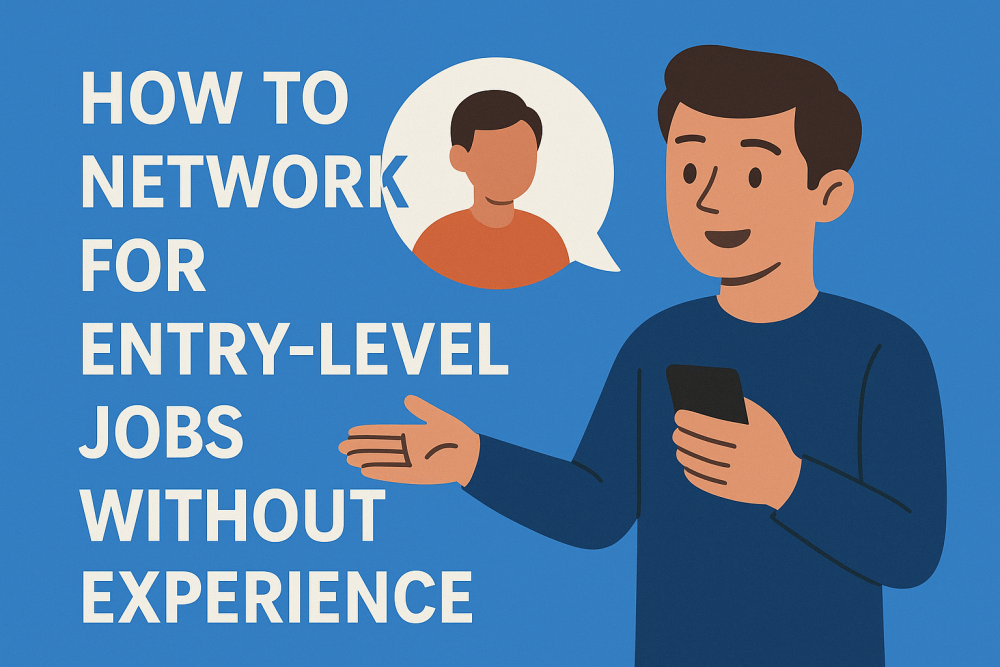 How to Network for Entry-Level Jobs Without Experience