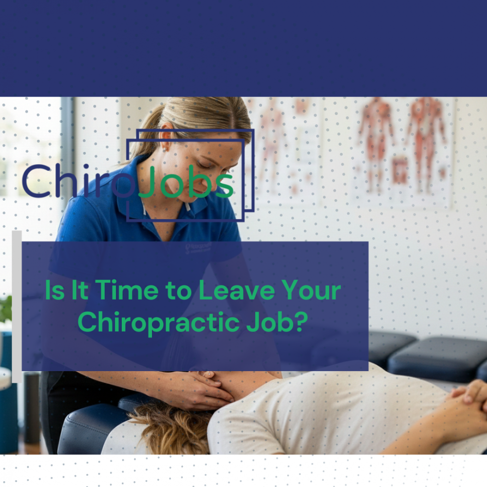 How to Know When It's Time to Leave Your Chiropractic Role