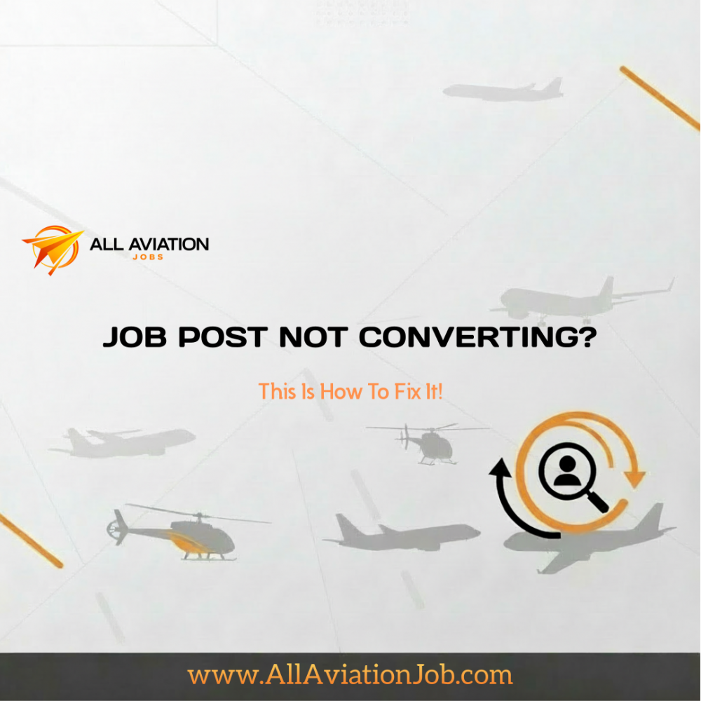 Why Your Aviation Job Post Isn’t Converting (and How to Fix It)