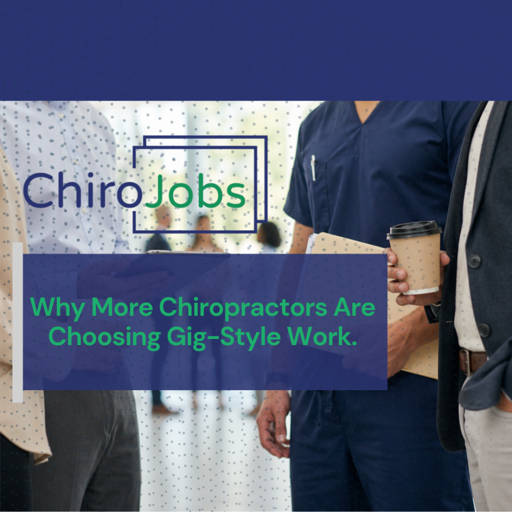 Why More Chiropractors Are Choosing Gig-Style Work in 2026