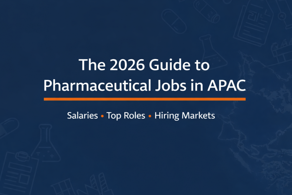 Pharmaceutical Jobs in APAC: Roles, Salaries & How to Get Hired