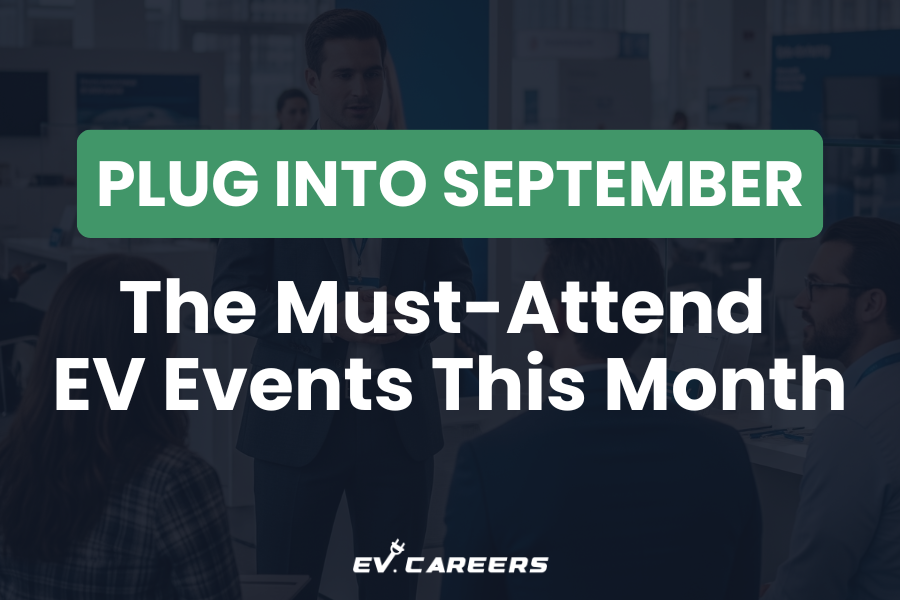 Plug Into September: The Must-Attend EV Events This Month