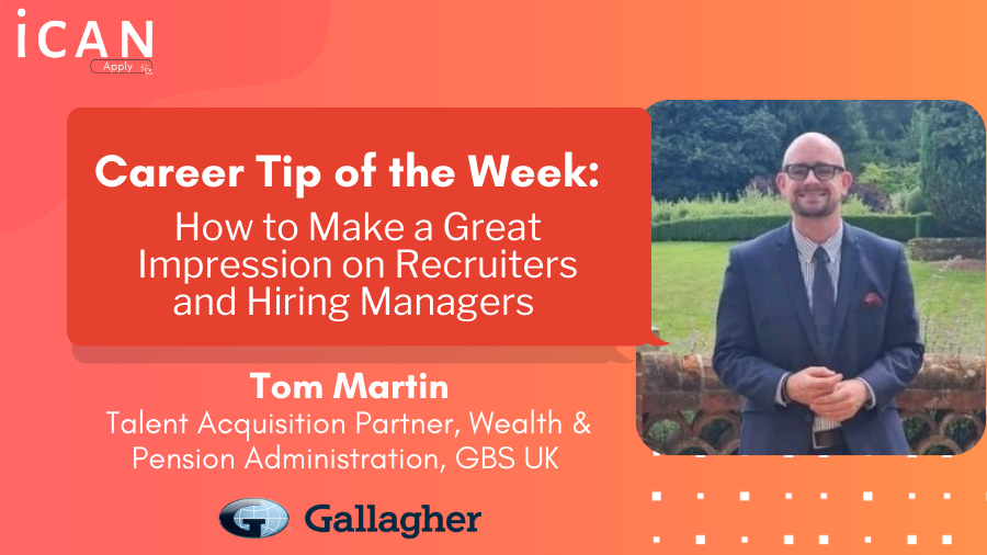 Career Tip of the Week | How to Make a Great Impression on Recruiters and Hiring Managers
