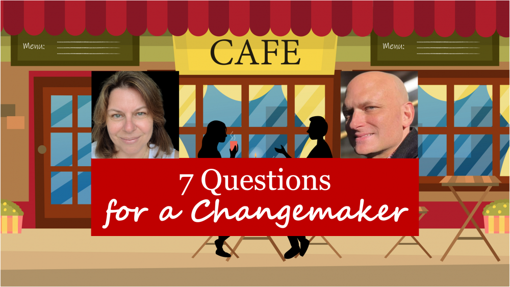 7 Questions for a Changemaker with Liz Rejman