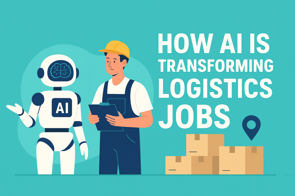 How AI is Transforming Logistics Jobs