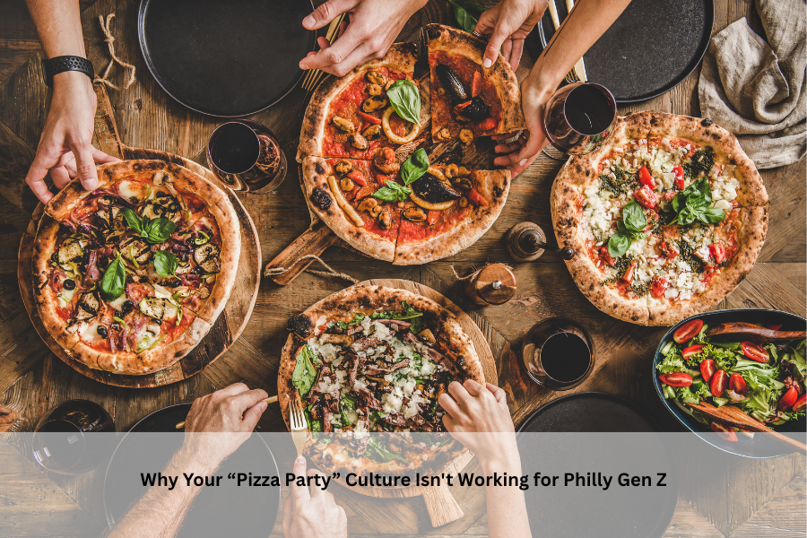 Why Your "Pizza Party" Culture isn't Working for Philly Gen Z