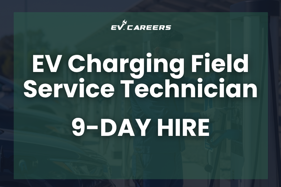 EV Charging Field Service Technician | 9-Day Hire
