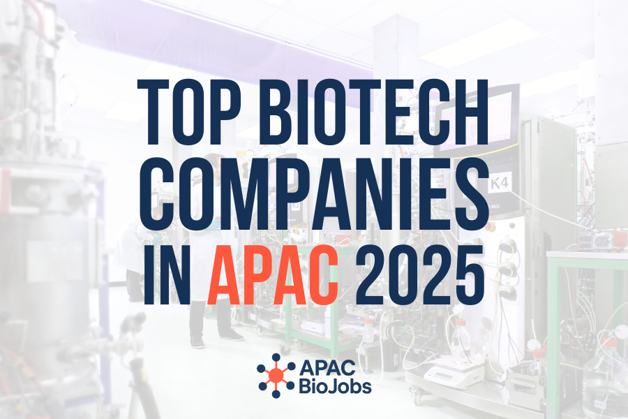 Top Biotech Companies to Work for in Asia-Pacific (2025 Edition)