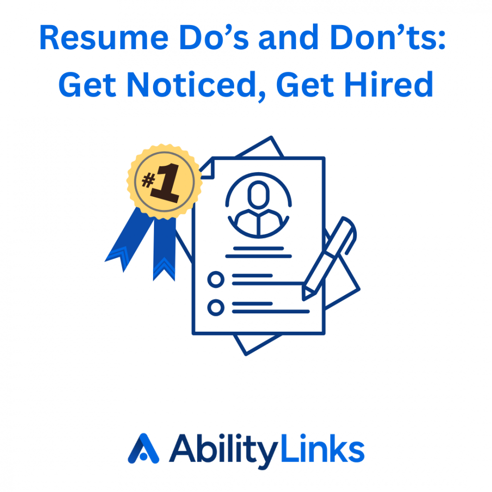 Resume Do’s and Don’ts:  Get Noticed, Get Hired