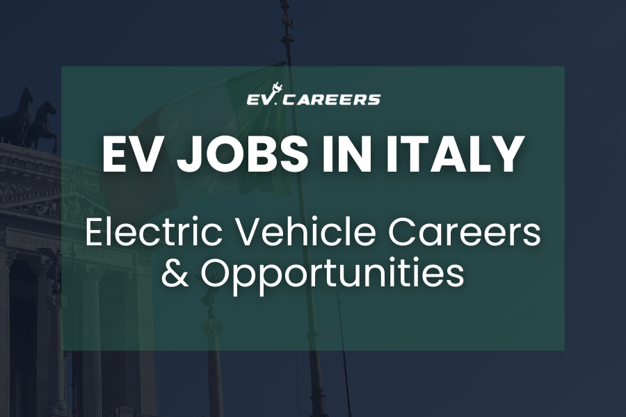 EV Jobs in Italy: Electric Vehicle Careers & Opportunities