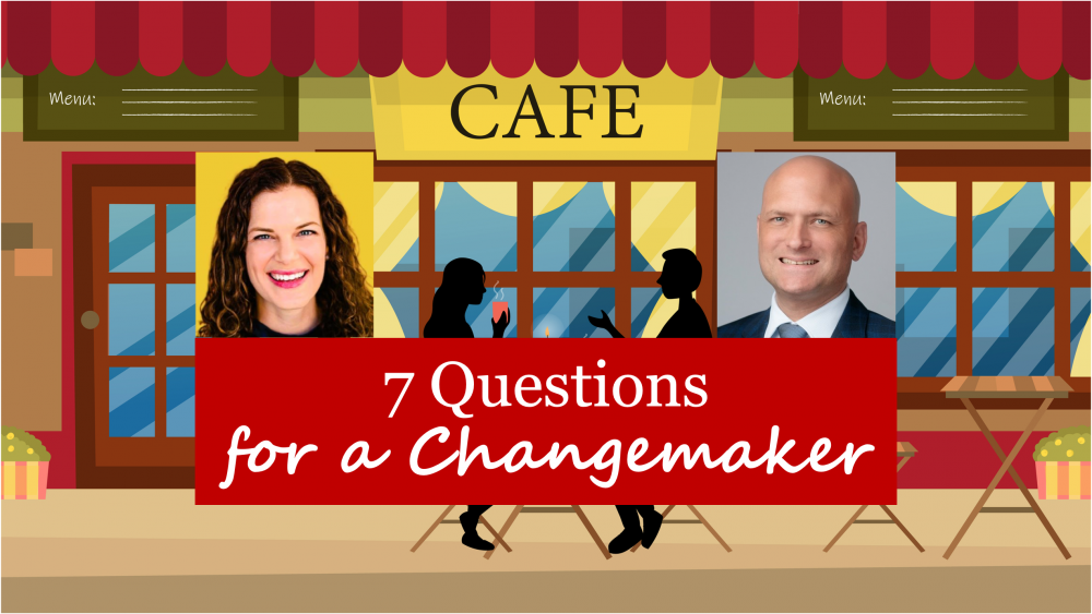 7 Questions for a Changemaker with Sara Hoshooley