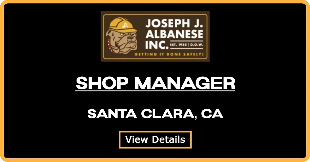 Shop Manager - Santa Clara, CA @ Joseph J. Albanese Inc.