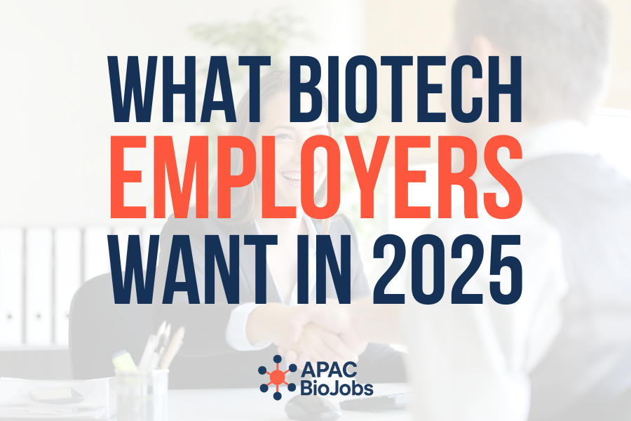 What Biotech Employers Are Looking for in 2025