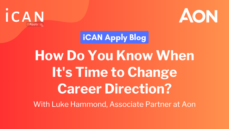 Insights | How Do You Know When It’s Time to Change Career Direction? Aon’s Luke Hammond on Finding the Work That Fits