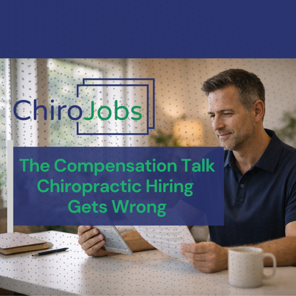 The Compensation Talk Chiropractic Hiring Gets Wrong
