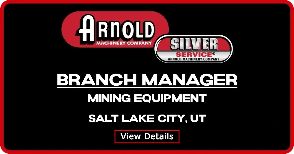 Branch Manager - Mining Equipment @ Arnold Machinery in Salt Lake City, UT