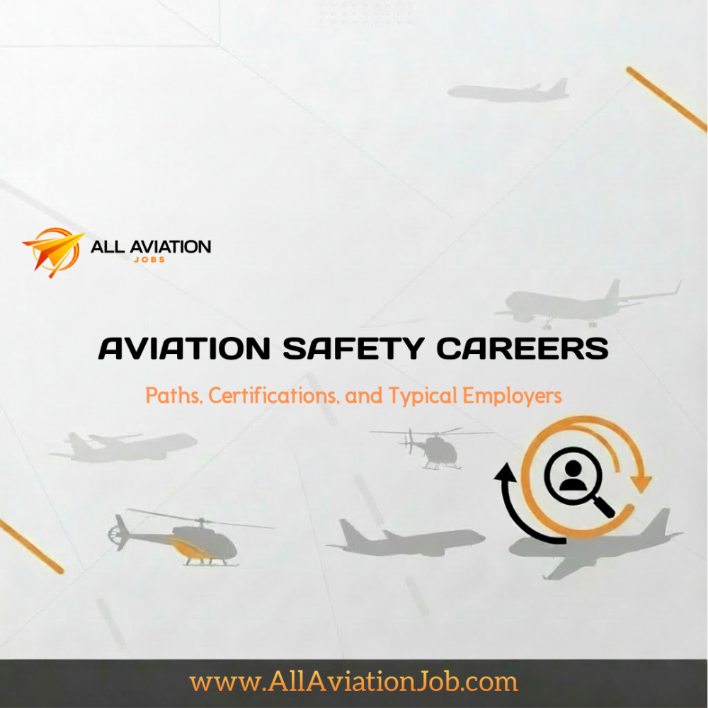 Aviation Safety Careers: Paths, Certifications, and Typical Employers