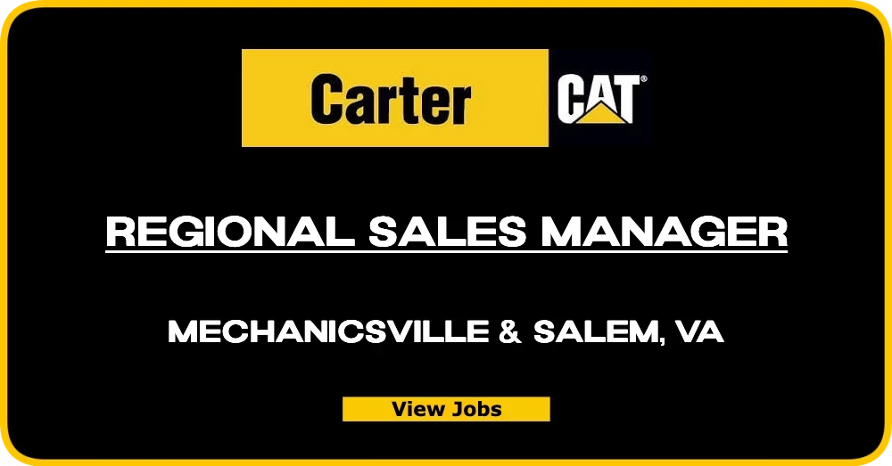 Regional Sales Manager @ Carter Machinery - Salem & Mechanicsville, VA