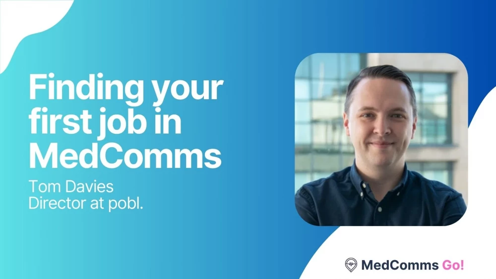 Setting Up For Success: Finding Your First Job In #MedComms