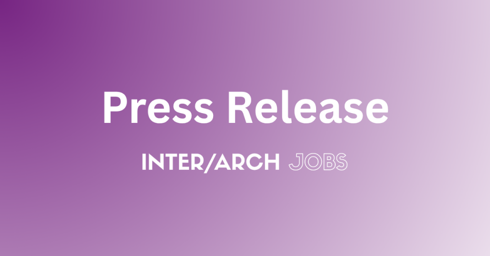 Inter/Arch Jobs Launches “Inter/Arch Next Gen” – A New Networking Series Celebrating Emerging Talent in Architecture and Design
