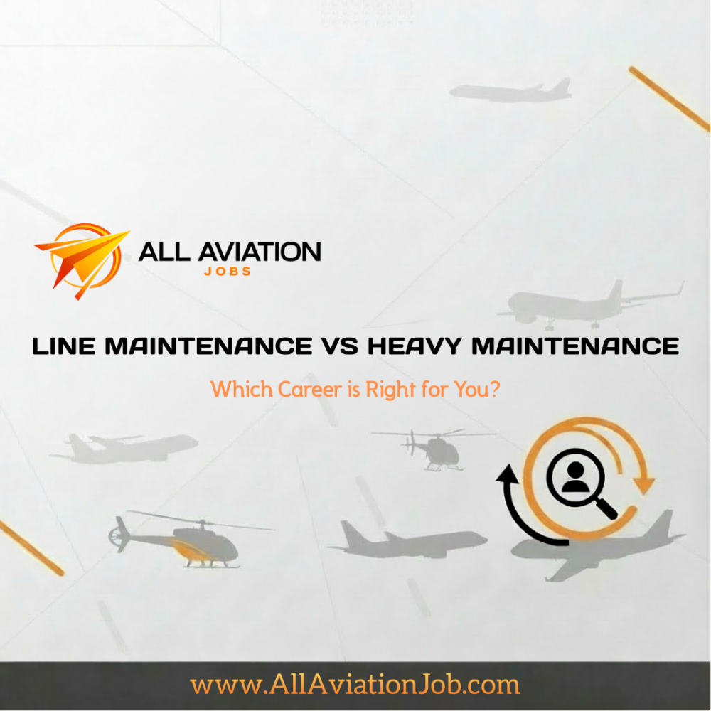 Line Maintenance vs. Heavy Maintenance: Which Career Is Right for You?