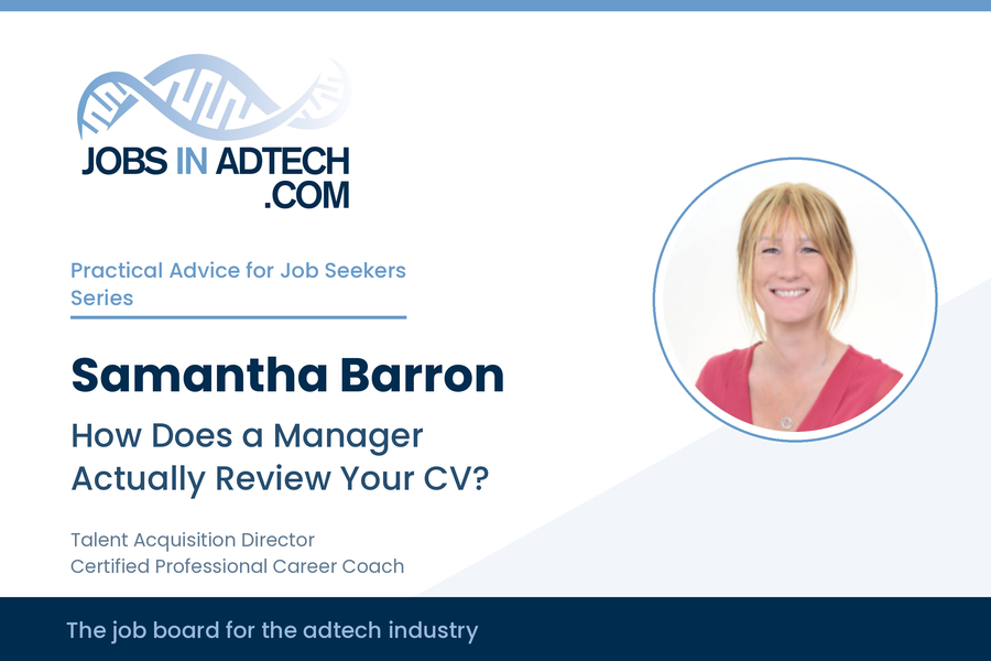 Samantha Barron - How Does a Manager Actually Review Your CV?