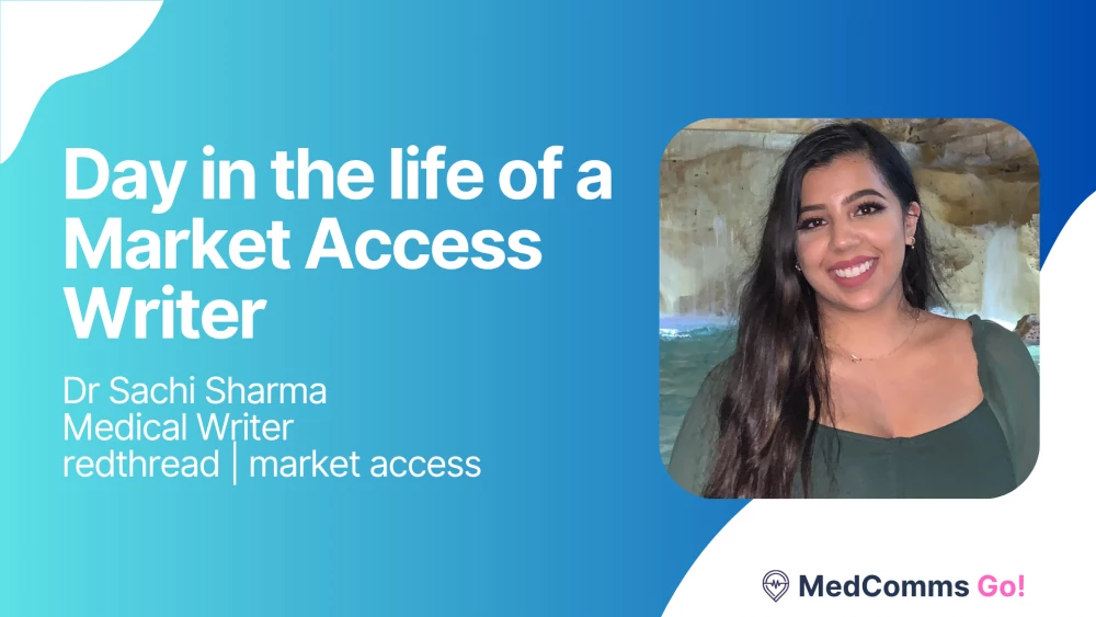 Day in the life of a Market Access Writer