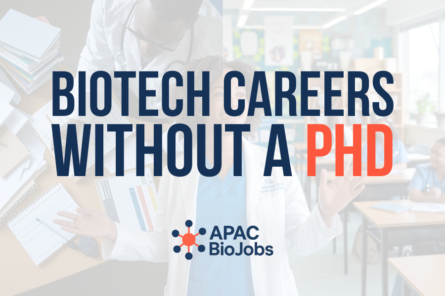 How to Get a Job in Biotech Without a PhD (2025 Guide)