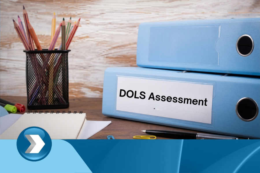 Understanding a DOLS Assessment